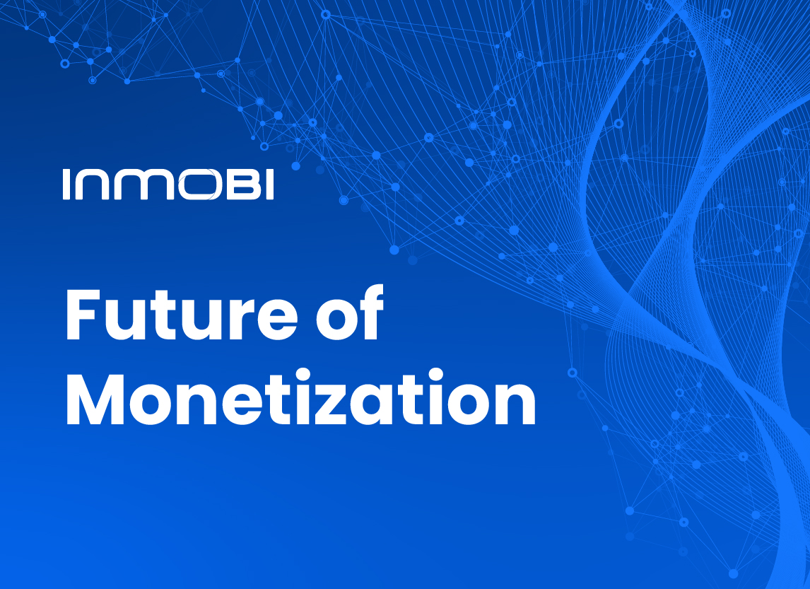 The Future of Monetization