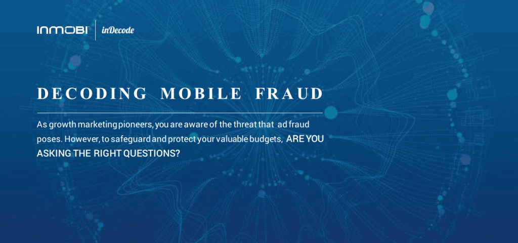 Event Diary: InMobi InDecode - Decoding Mobile Fraud Jakarta 2017 