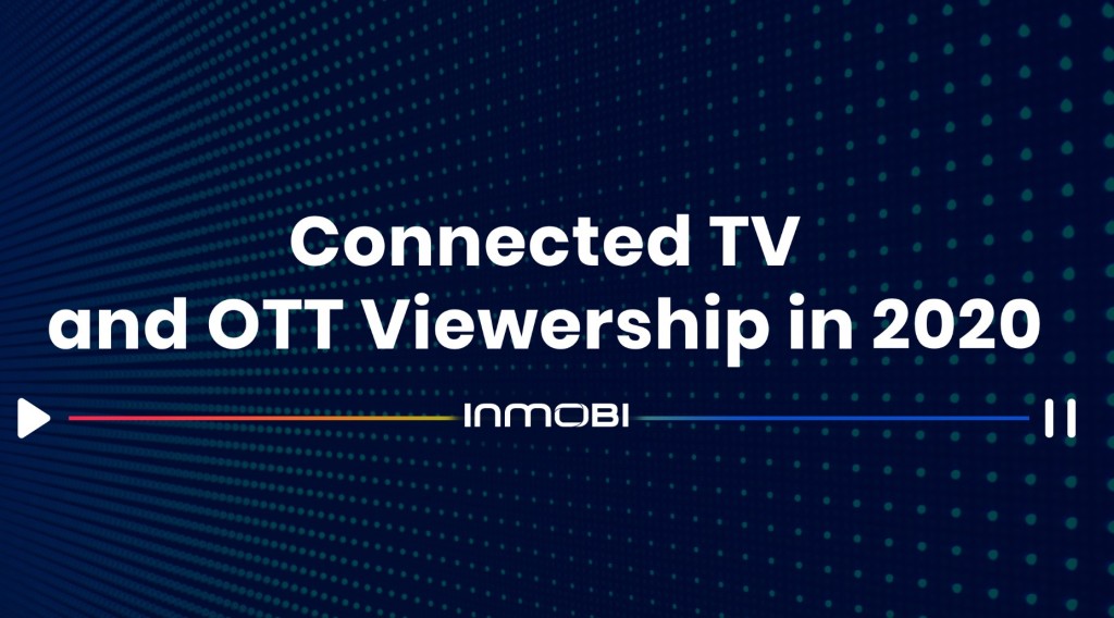 Understanding CTV Viewership Trends in 2020 [New Report] 