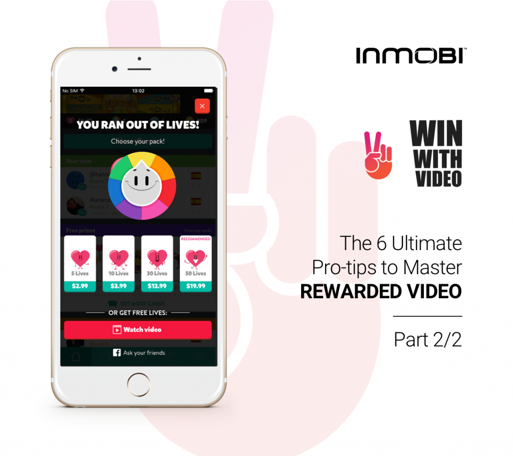 ​The 6 Ultimate Pro-tips to Master Rewarded Video - Part 2/2