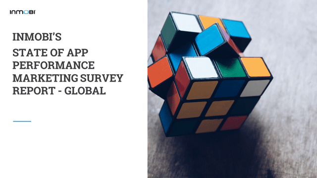 The State of App Performance Marketing 2017:  Part 2 – User Acquisition Trends